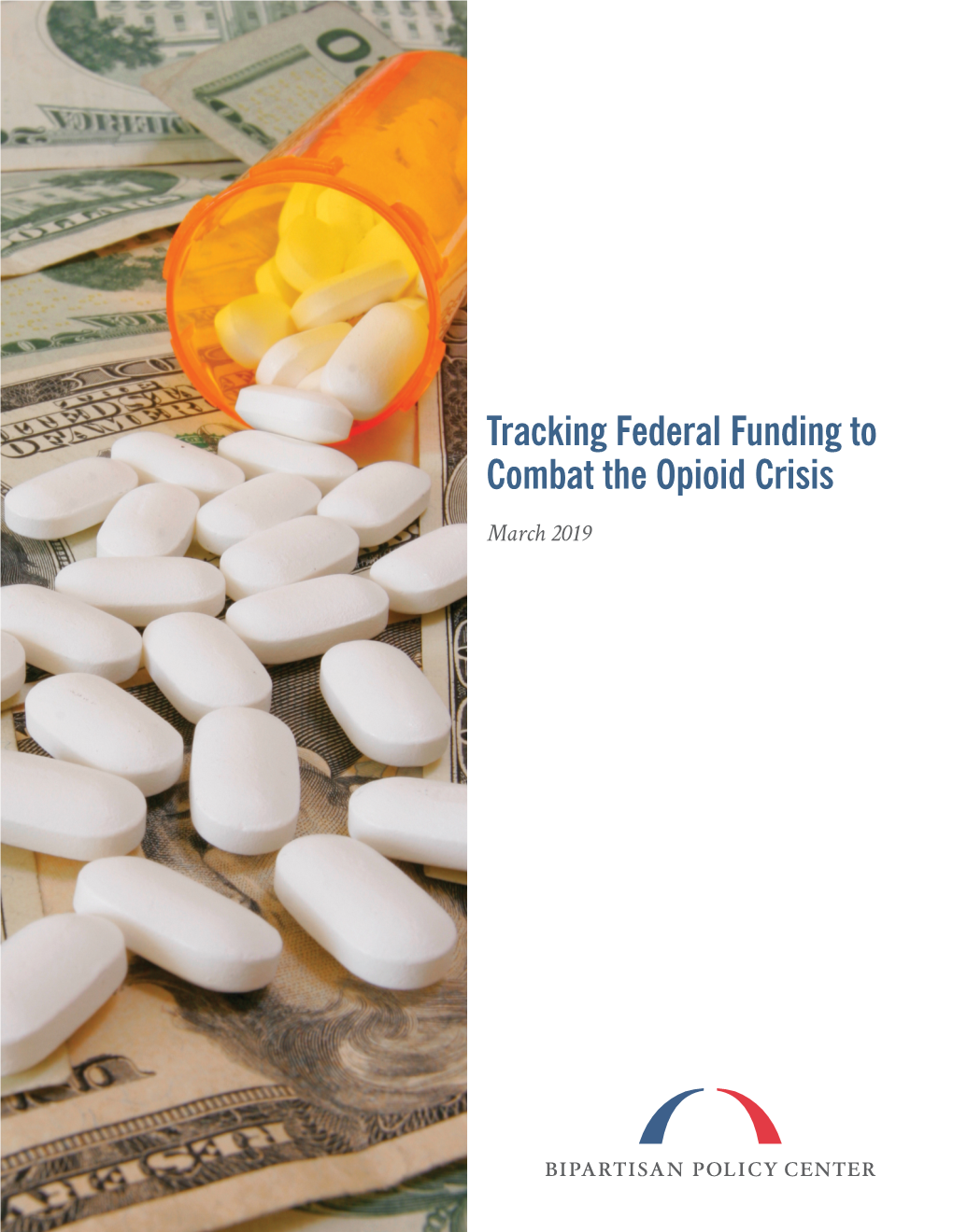 Tracking Federal Funding to Combat the Opioid Crisis March 2019 STAFF G