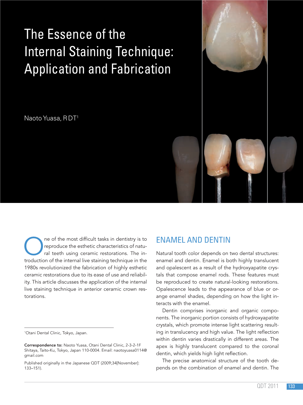 The Essence of the Internal Staining Technique: Application and Fabrication