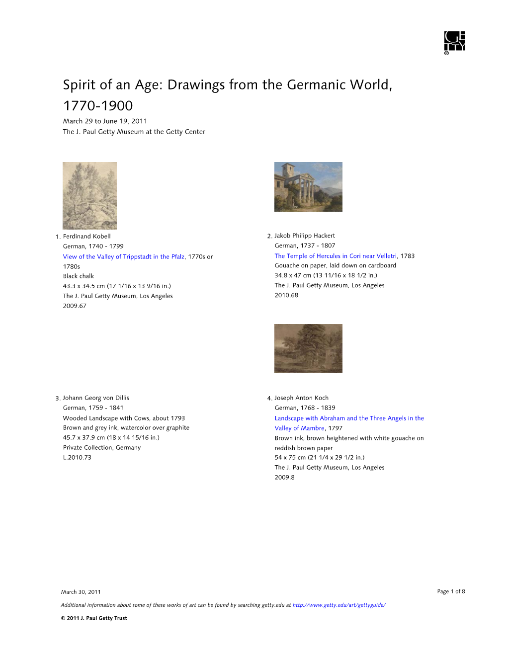 Drawings from the Germanic World, 1770-1900 March 29 to June 19, 2011 the J