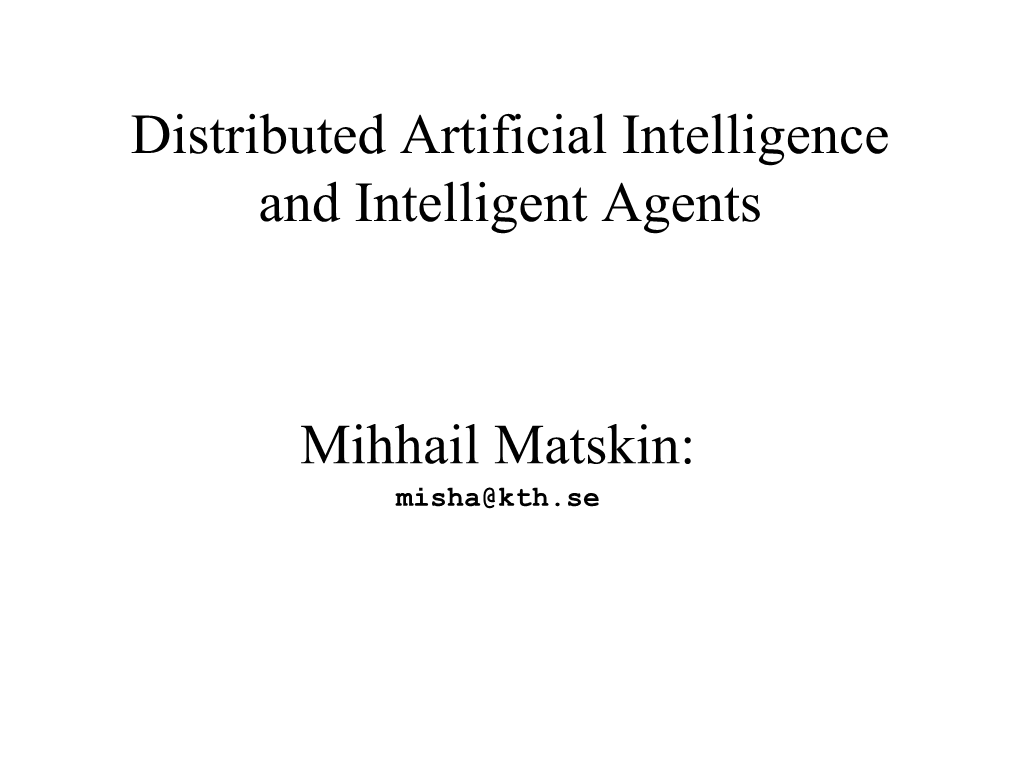 Distributed Artificial Intelligence and Intelligent Agents