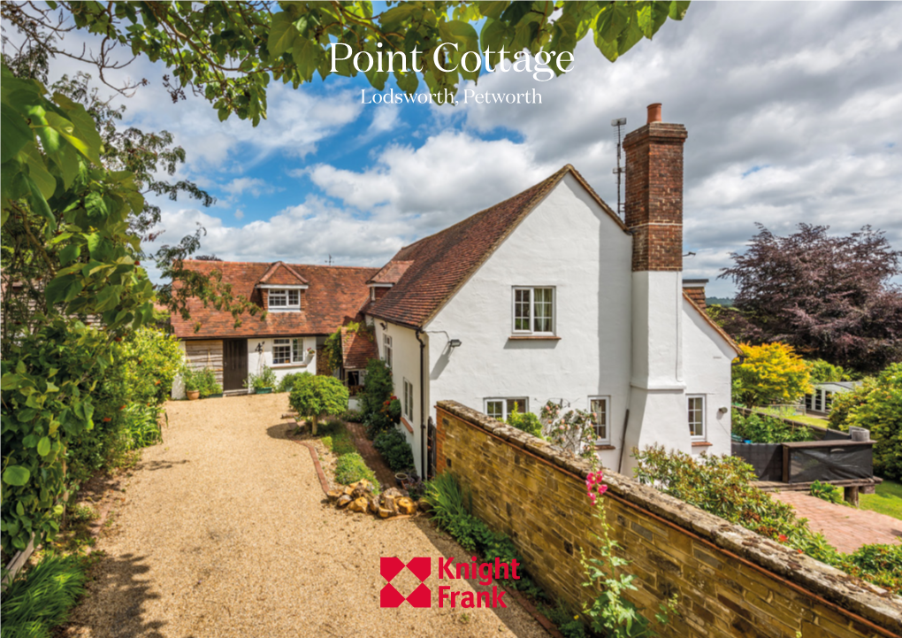 Point Cottage Lodsworth, Petworth Point Cottage Hollihurst Road Lodsworth, Petworth a Spacious Family Home Boasting Wonderful Views in the Heart of Lodsworth Village