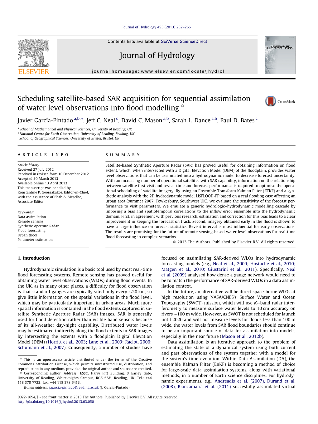 Scheduling Satellite-Based SAR Acquisition for Sequential Assimilation of Water Level Observations Into ﬂood Modelling Q ⇑ Javier García-Pintado A,B, , Jeff C