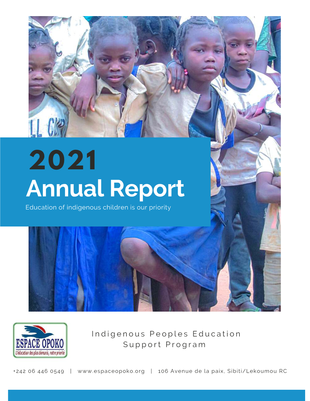 Annual Report Education of Indigenous Children Is Our Priority