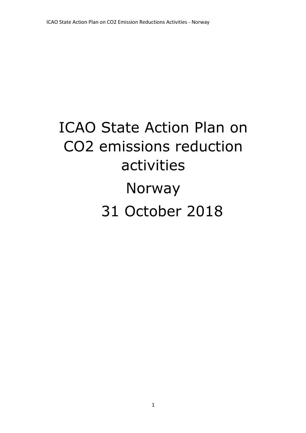 ICAO State Action Plan on CO2 Emissions Reduction Activities Norway 31 October 2018