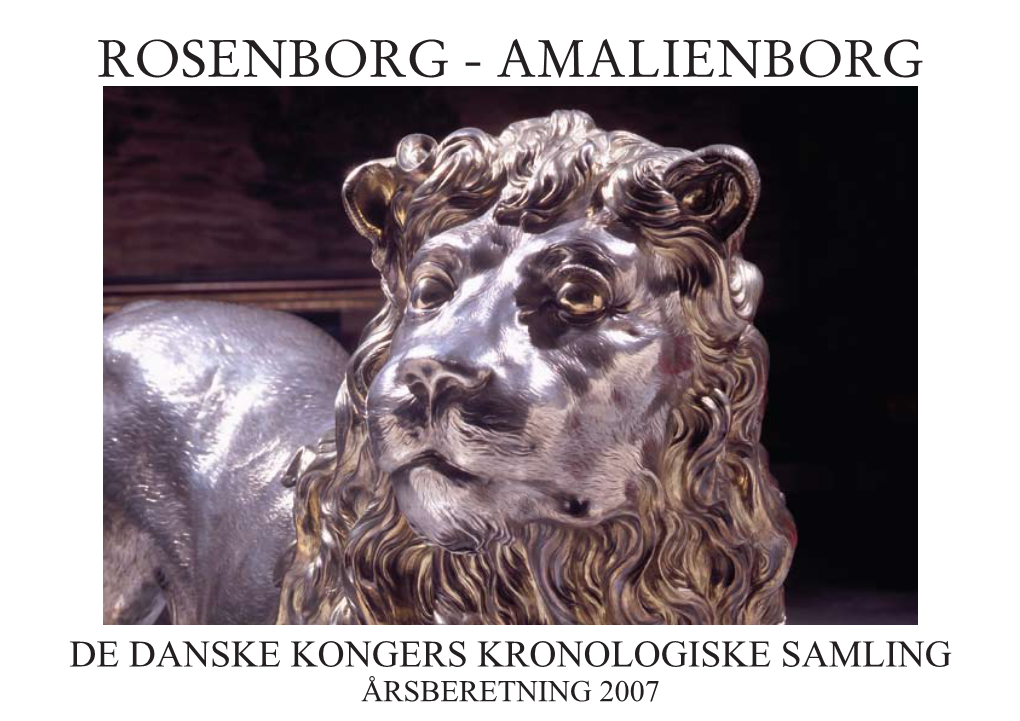 DE DANSKE KONGERS KRONOLOGISKE SAMLING ÅRSBERETNING 2007 Indhold