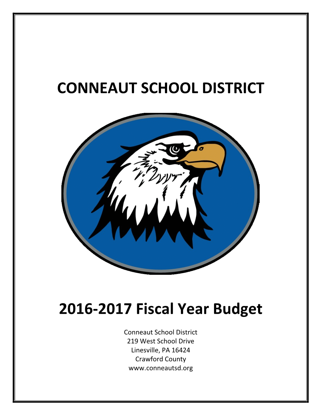 CONNEAUT SCHOOL DISTRICT 2016-2017 Fiscal Year Budget