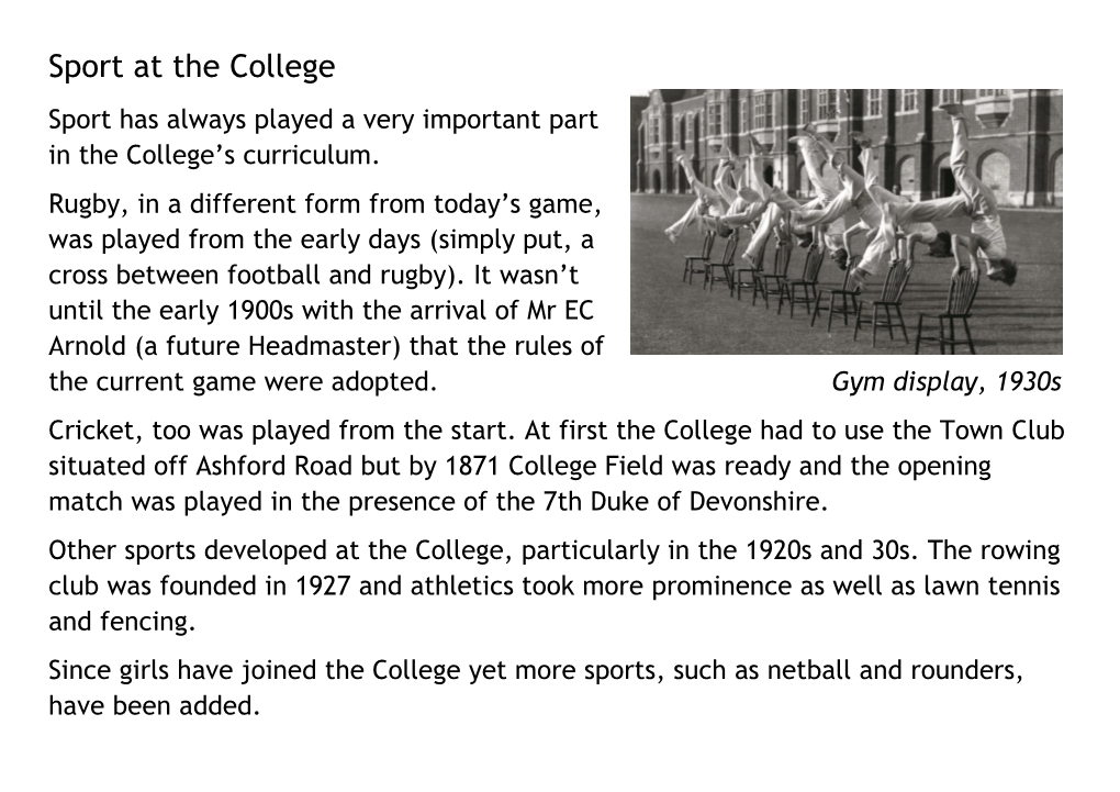Sport at the College Sport Has Always Played a Very Important Part in the College’S Curriculum