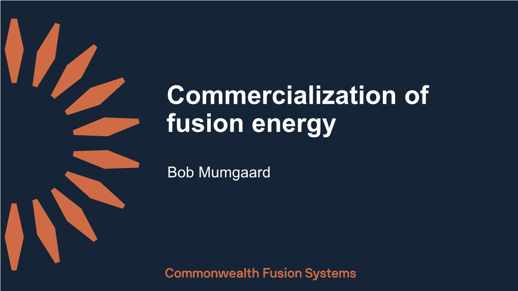 Commercialization of Fusion Energy