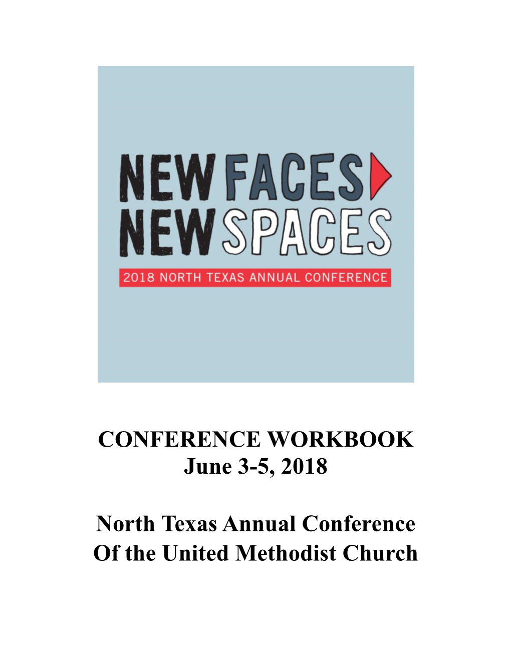 CONFERENCE WORKBOOK June 3-5, 2018 North Texas Annual