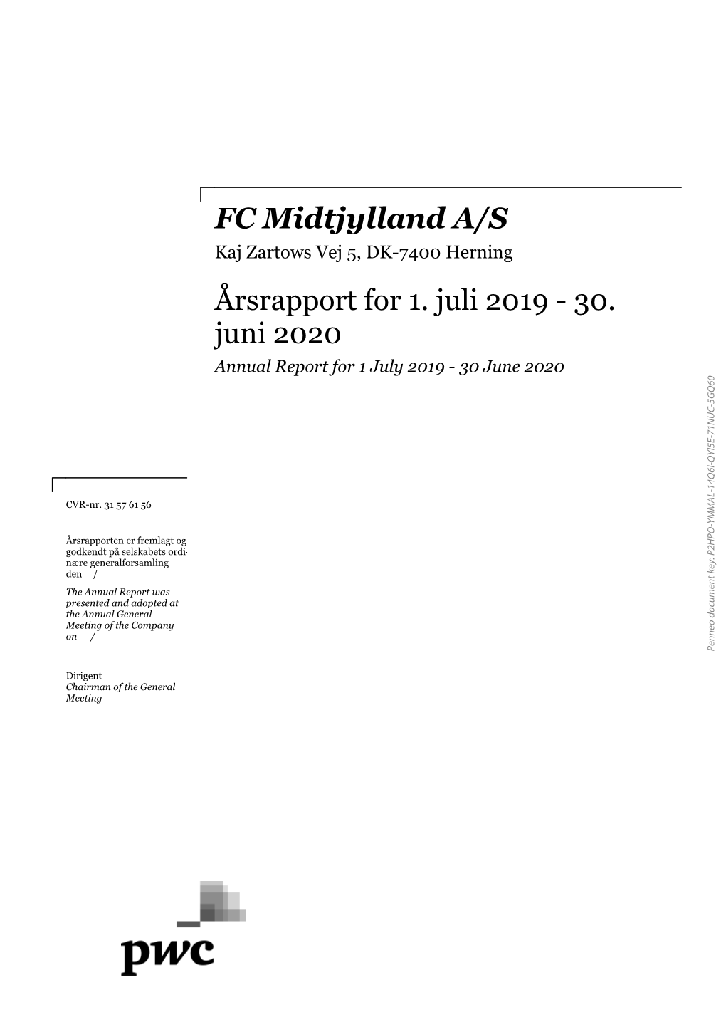 FC Midtjylland A/S Årsrapport for 1. Juli 2019