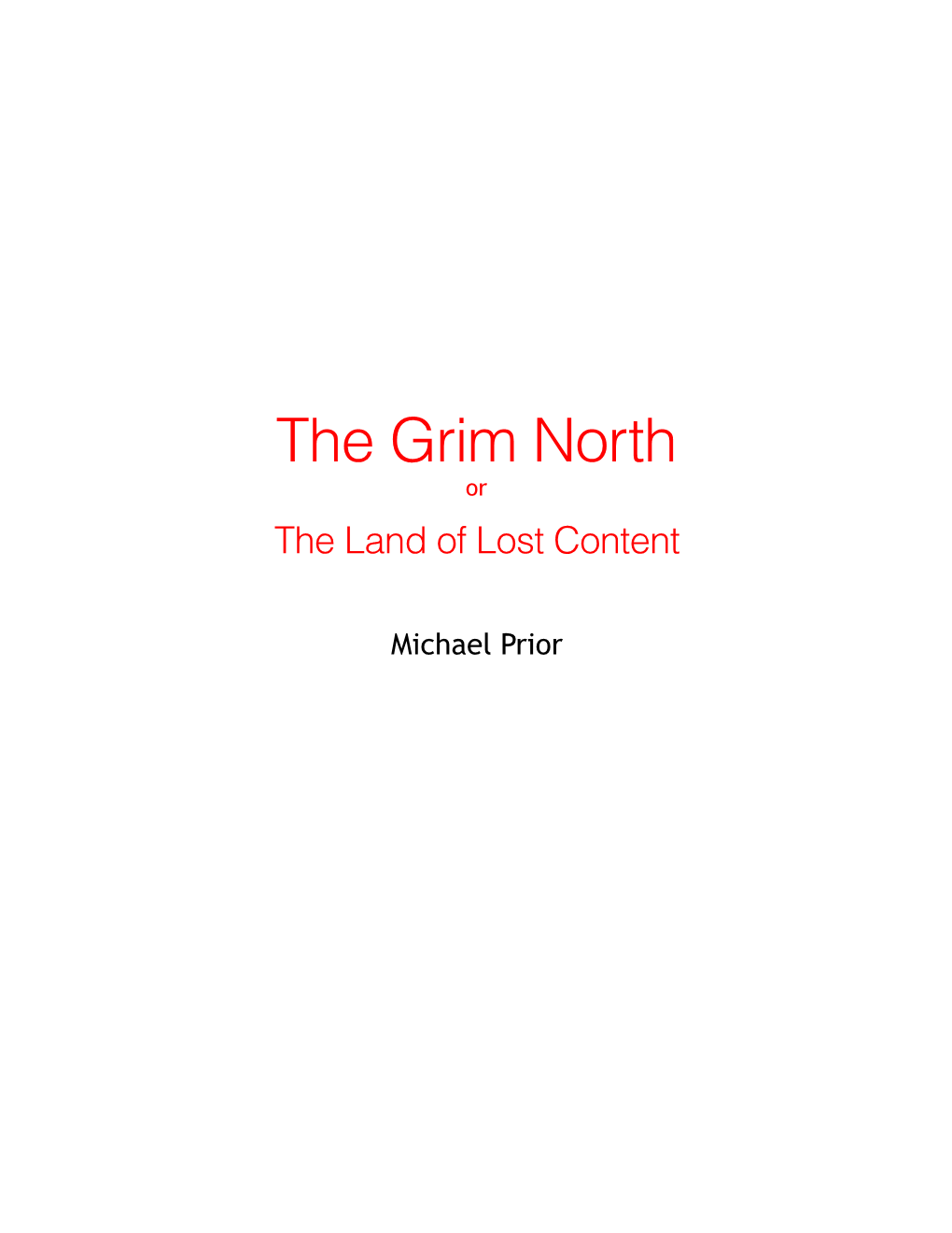 The Grim North Or the Land of Lost Content