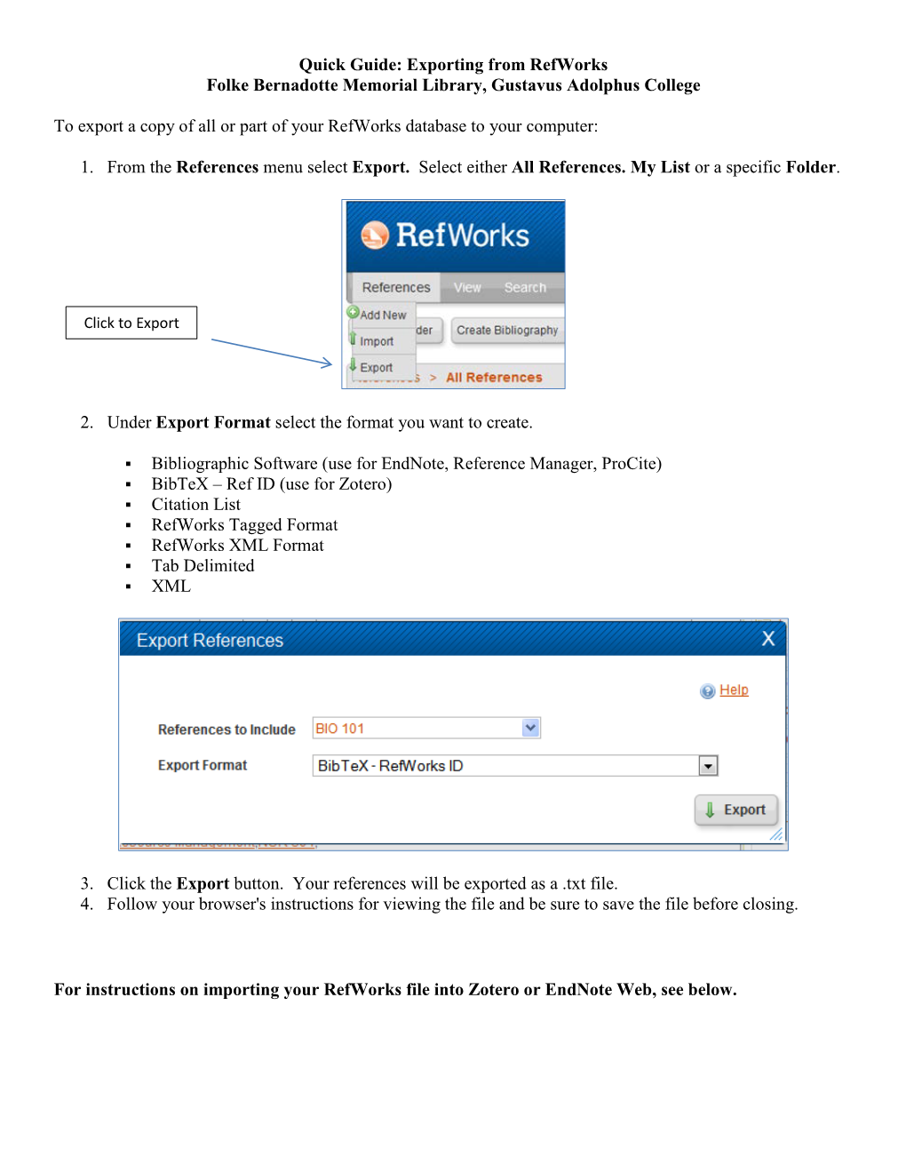 Quick Guide: Exporting from Refworks Folke Bernadotte Memorial Library, Gustavus Adolphus College