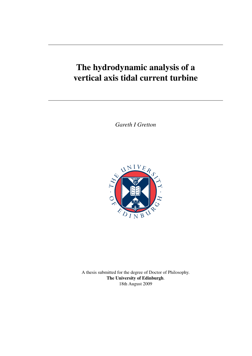 The Hydrodynamic Analysis of a Vertical Axis Tidal Current Turbine