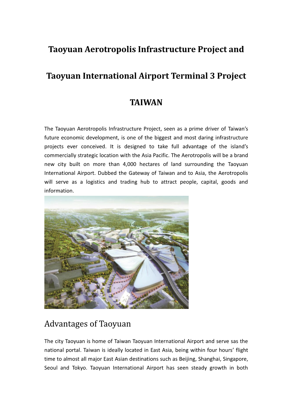 Taoyuan Aerotropolis Infrastructure Project and Taoyuan International Airport Terminal 3 Project TAIWAN Advantages of Taoyuan