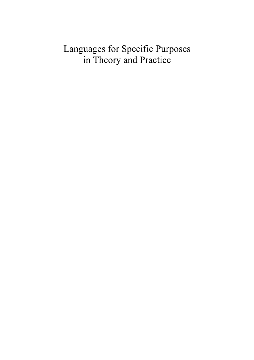 Languages for Specific Purposes in Theory and Practice