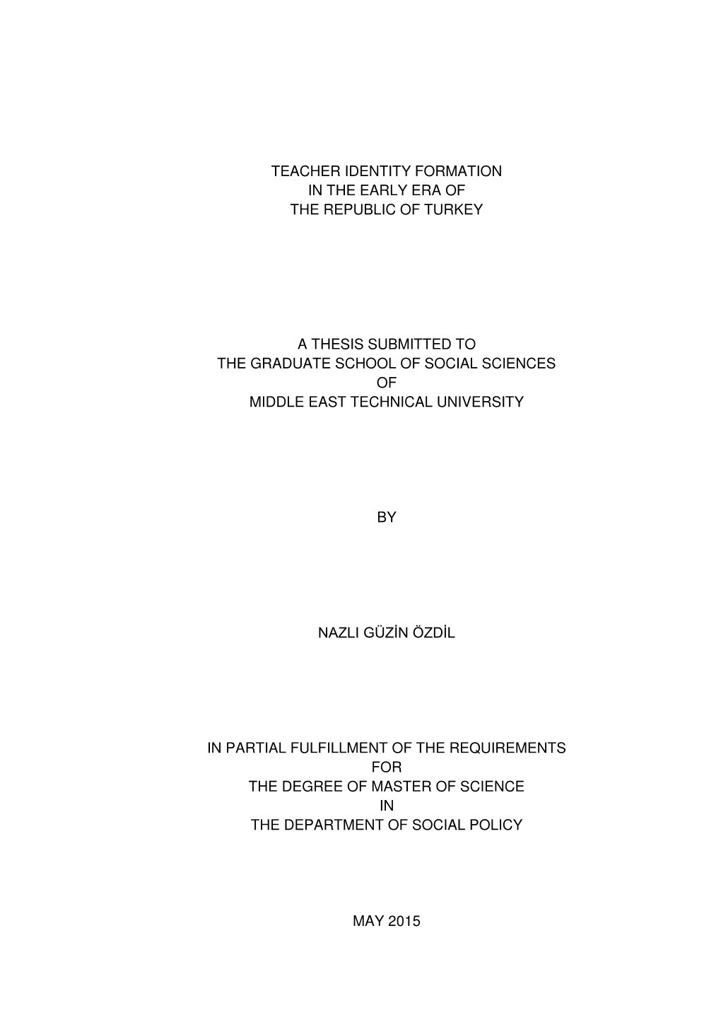 Teacher Identity Formation in the Early Era of the Republic of Turkey