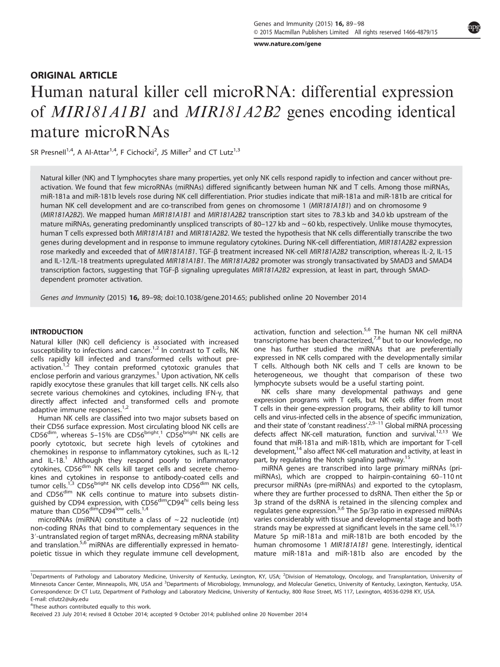Human Natural Killer Cell Microrna: Differential Expression of MIR181A1B1 and MIR181A2B2 Genes Encoding Identical Mature Micrornas
