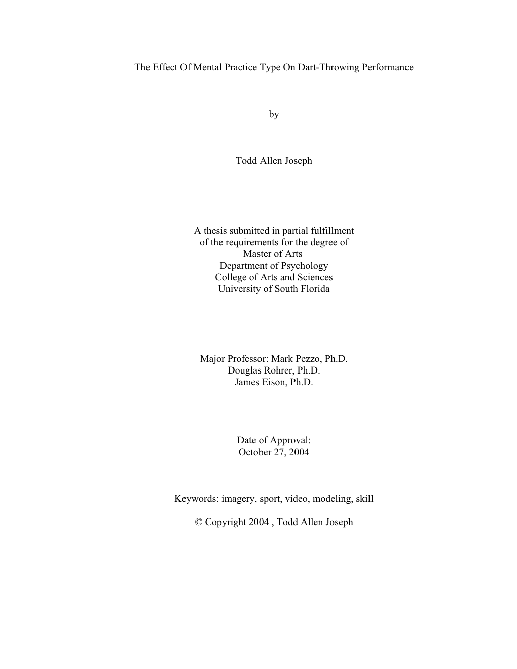 The Effect of Mental Practice Type on Dart-Throwing Performance By