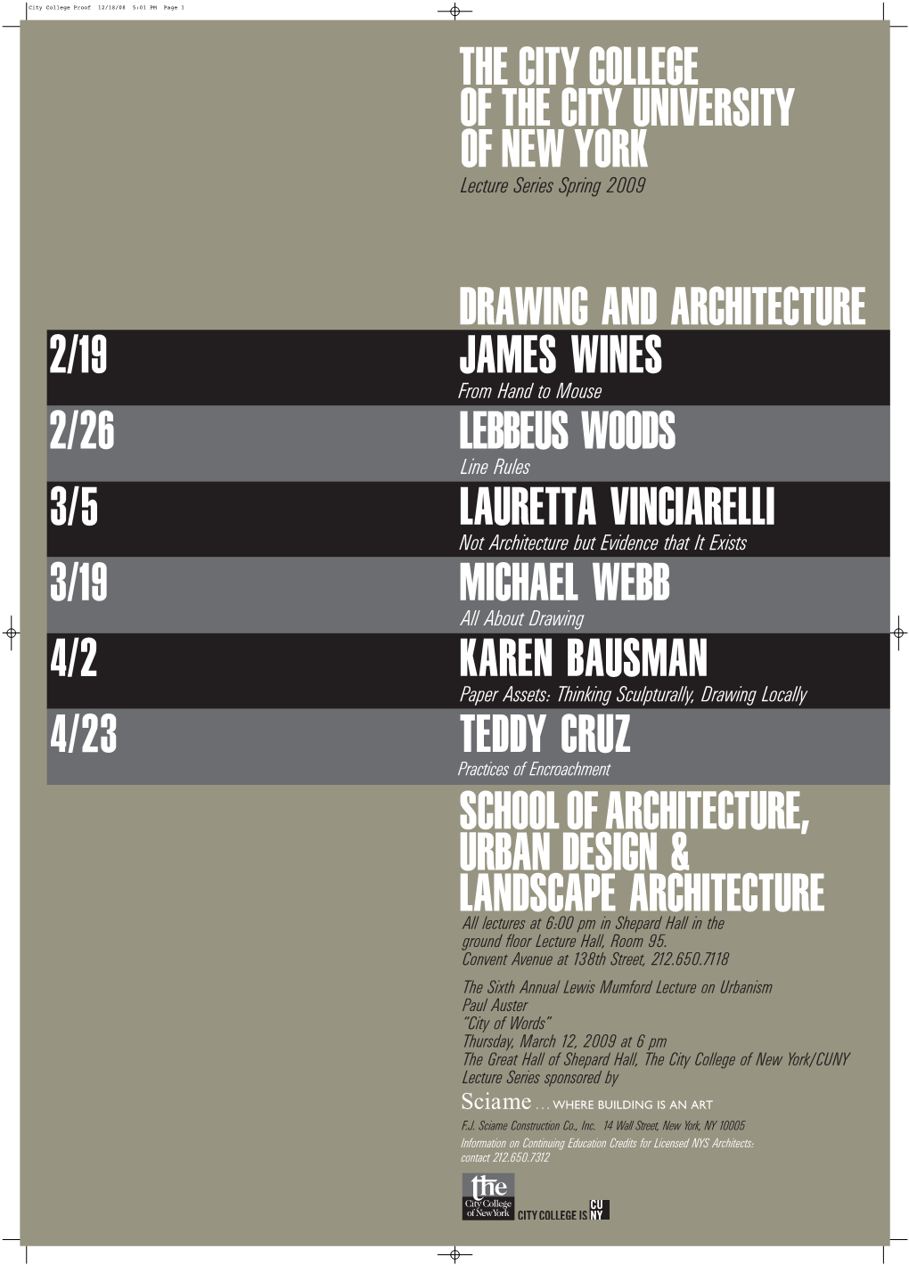 City College Proof 12/18/08 5:01 PM Page 1 the CITY COLLEGE of the CITY UNIVERSITY of NEW YORK Lecture Series Spring 2009