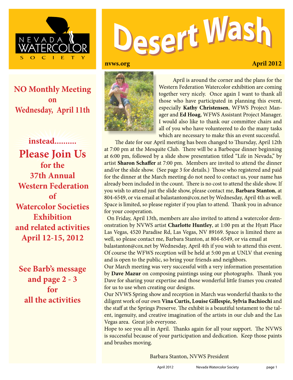 Please Join Us at 6:00 Pm, Followed by a Slide Show Presentation Titled “Life in Nevada,” by Artist Sharon Schaffer at 7:00 Pm