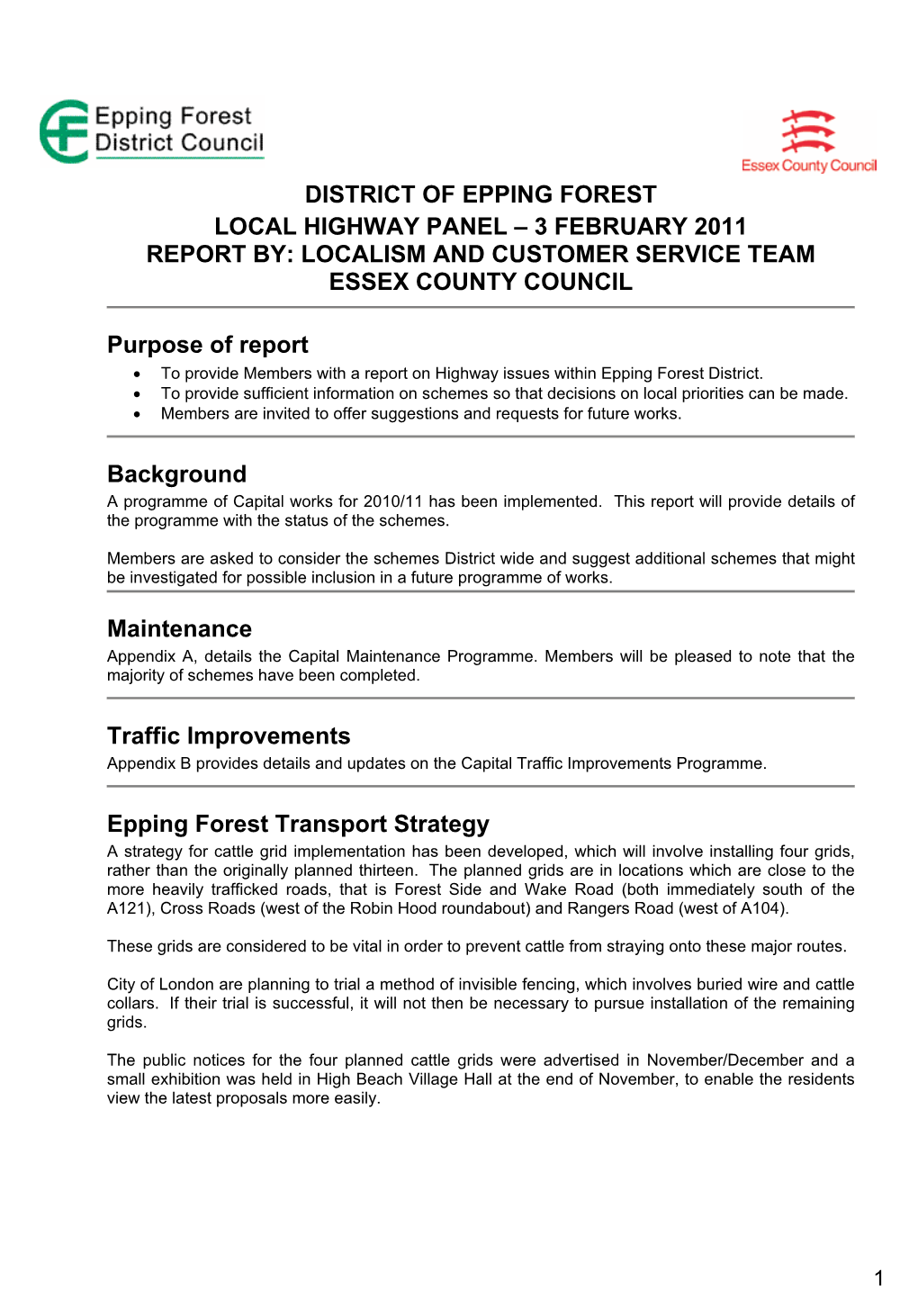 District of Epping Forest Local Highway Panel – 3 February 2011 Report By: Localism and Customer Service Team Essex County Council