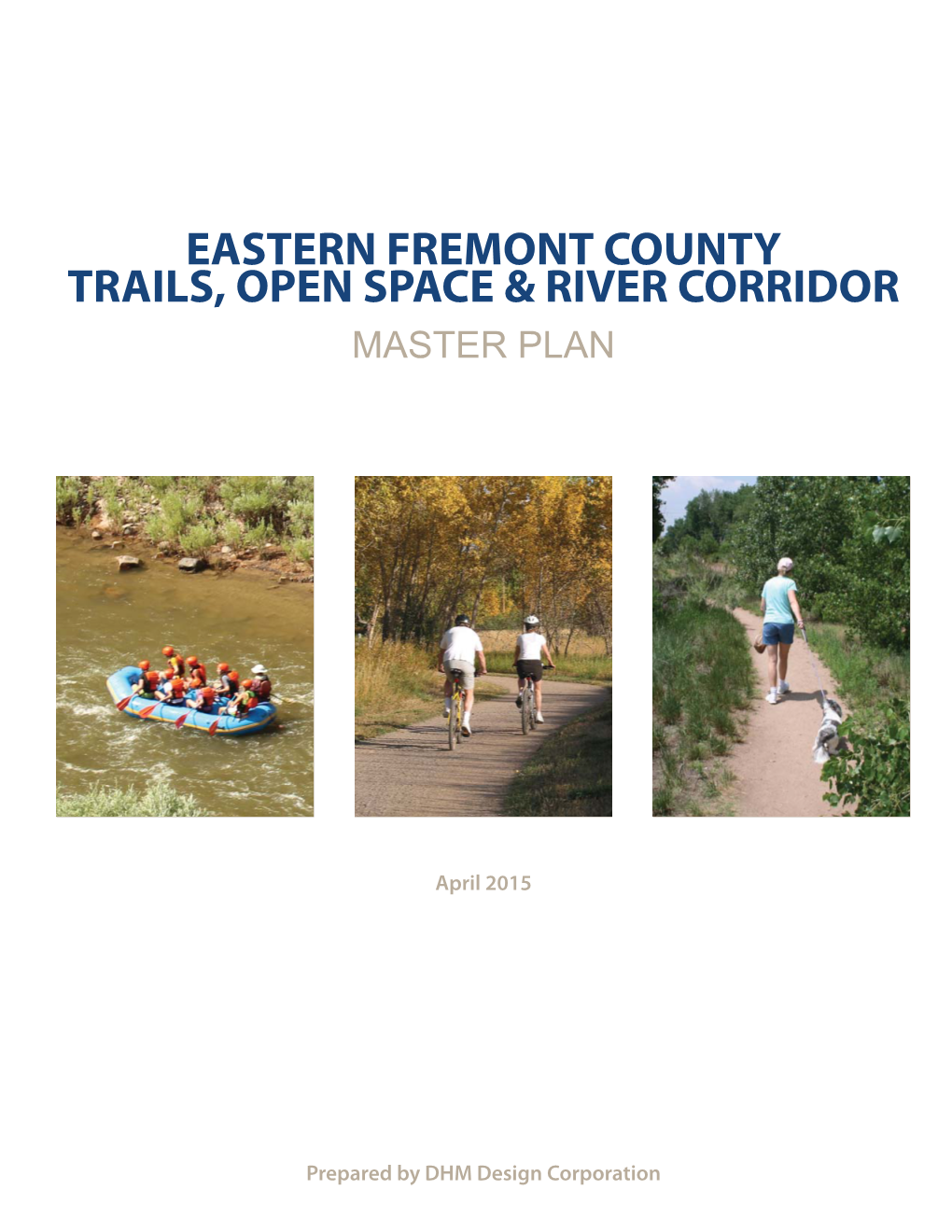 Eastern Fremont County Trails, Open Space & River Corridor Master Plan