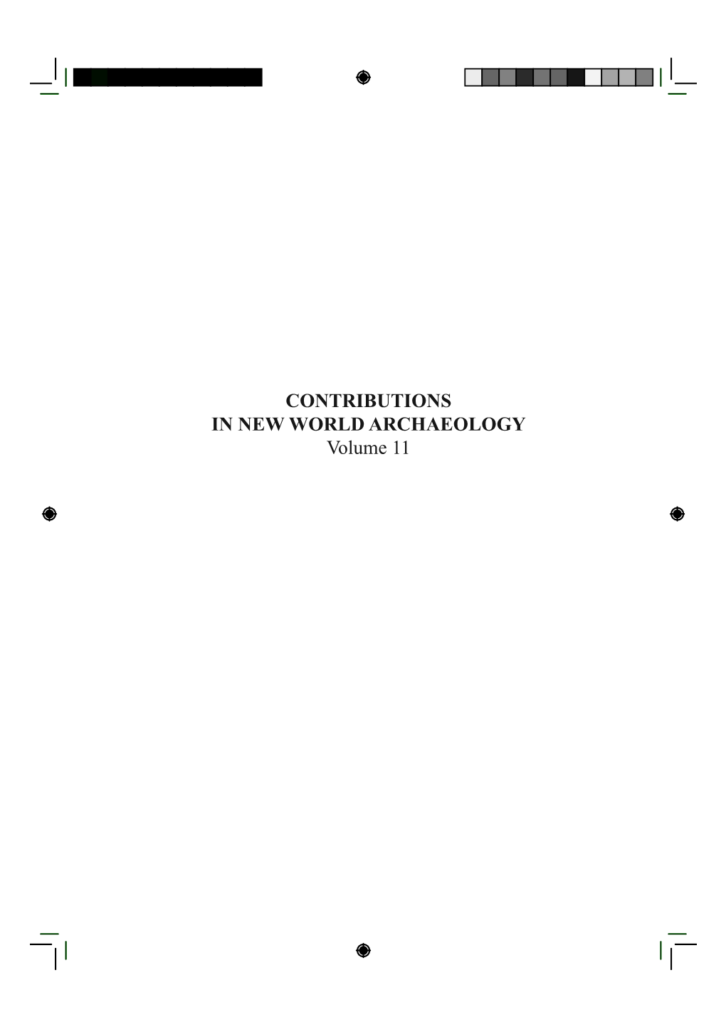 CONTRIBUTIONS in NEW WORLD ARCHAEOLOGY Volume 11