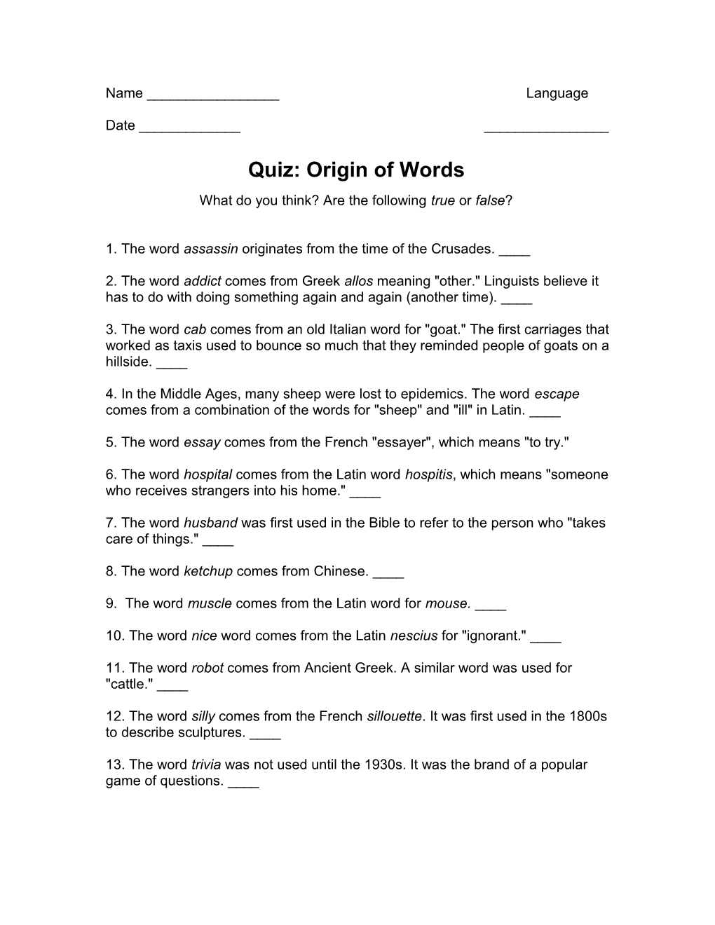 Quiz: Origin of Words What Do You Think? Are the Following True Or False?