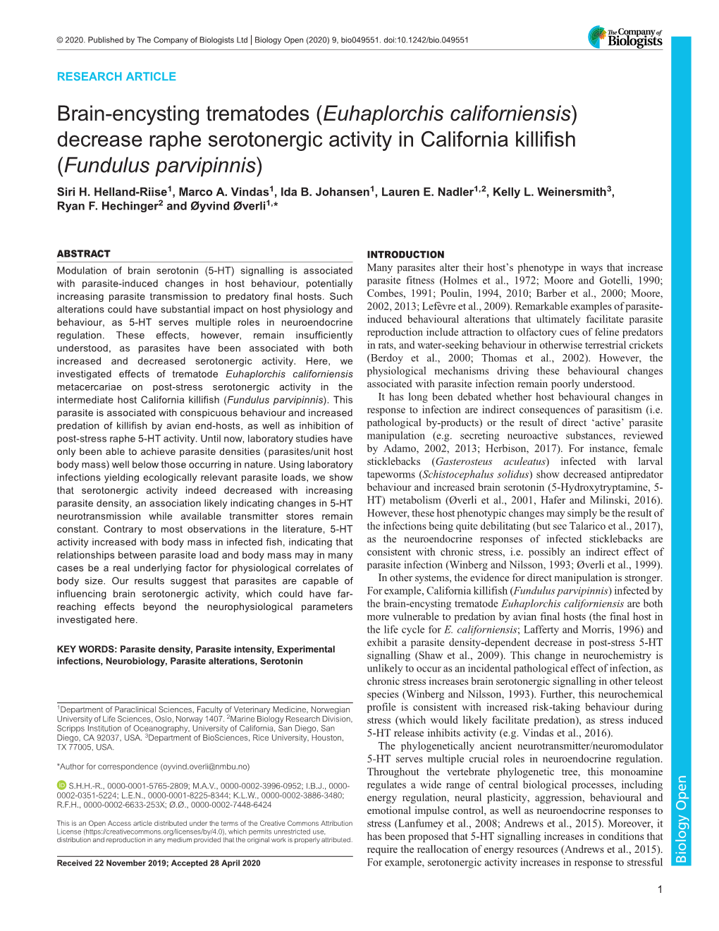 Brain-Encysting Trematodes (&lt;Italic&gt;Euhaplorchis Californiensis&lt;/Italic&gt;) Decrease Raphe Serotonergic Activity in Ca