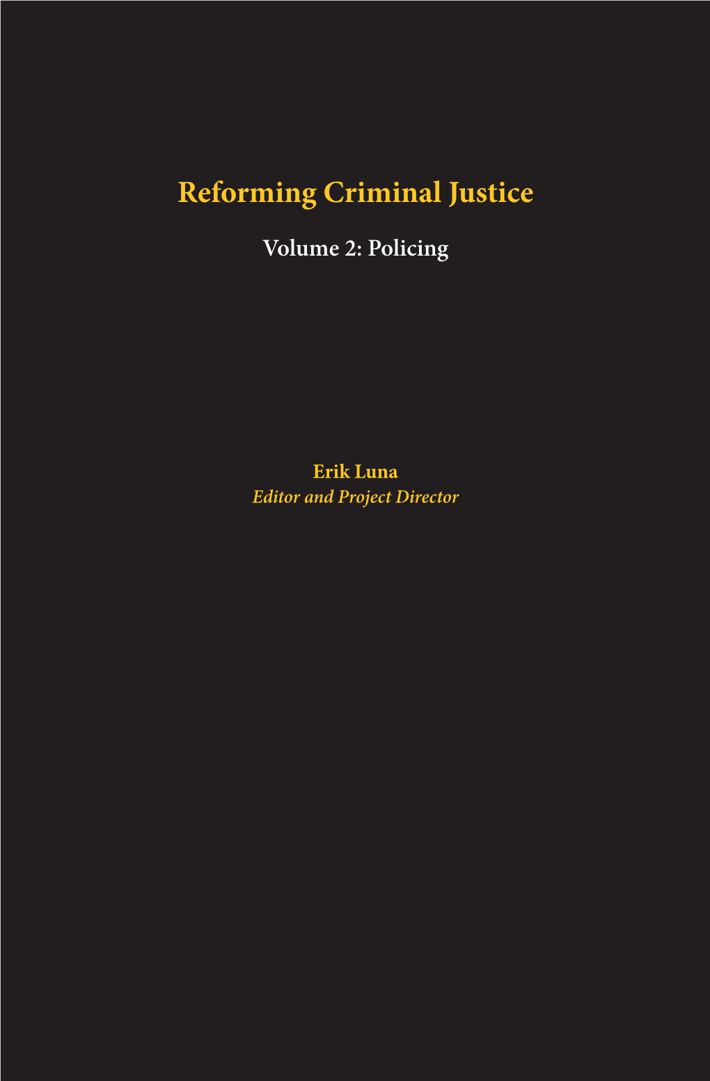 Reforming Criminal Justice