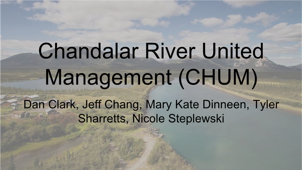 Chandalar River United Management (CHUM)