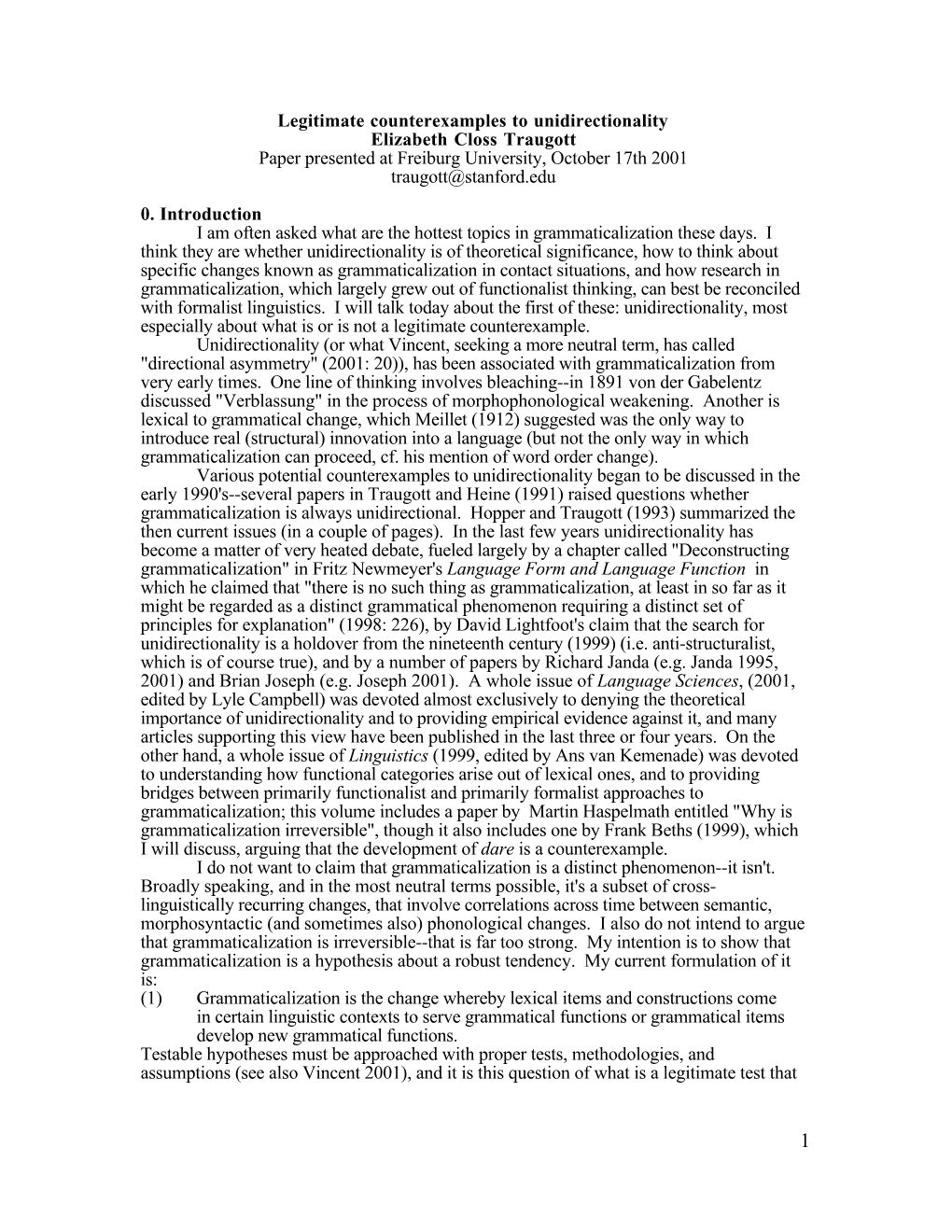 Legitimate Counterexamples to Unidirectionality Elizabeth Closs Traugott Paper Presented at Freiburg University, October 17Th 2001 Traugott@Stanford.Edu 0
