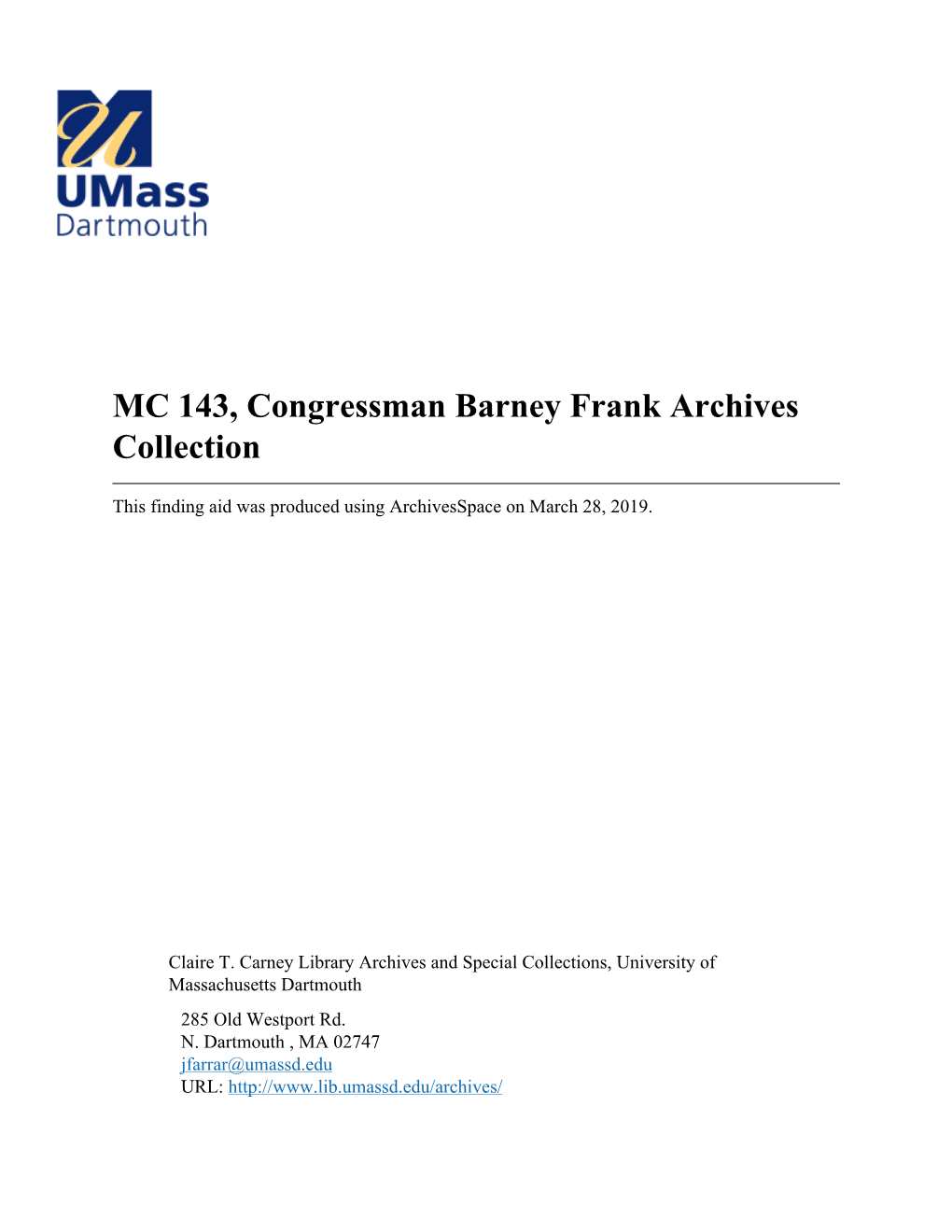 MC 143, Congressman Barney Frank Archives Collection