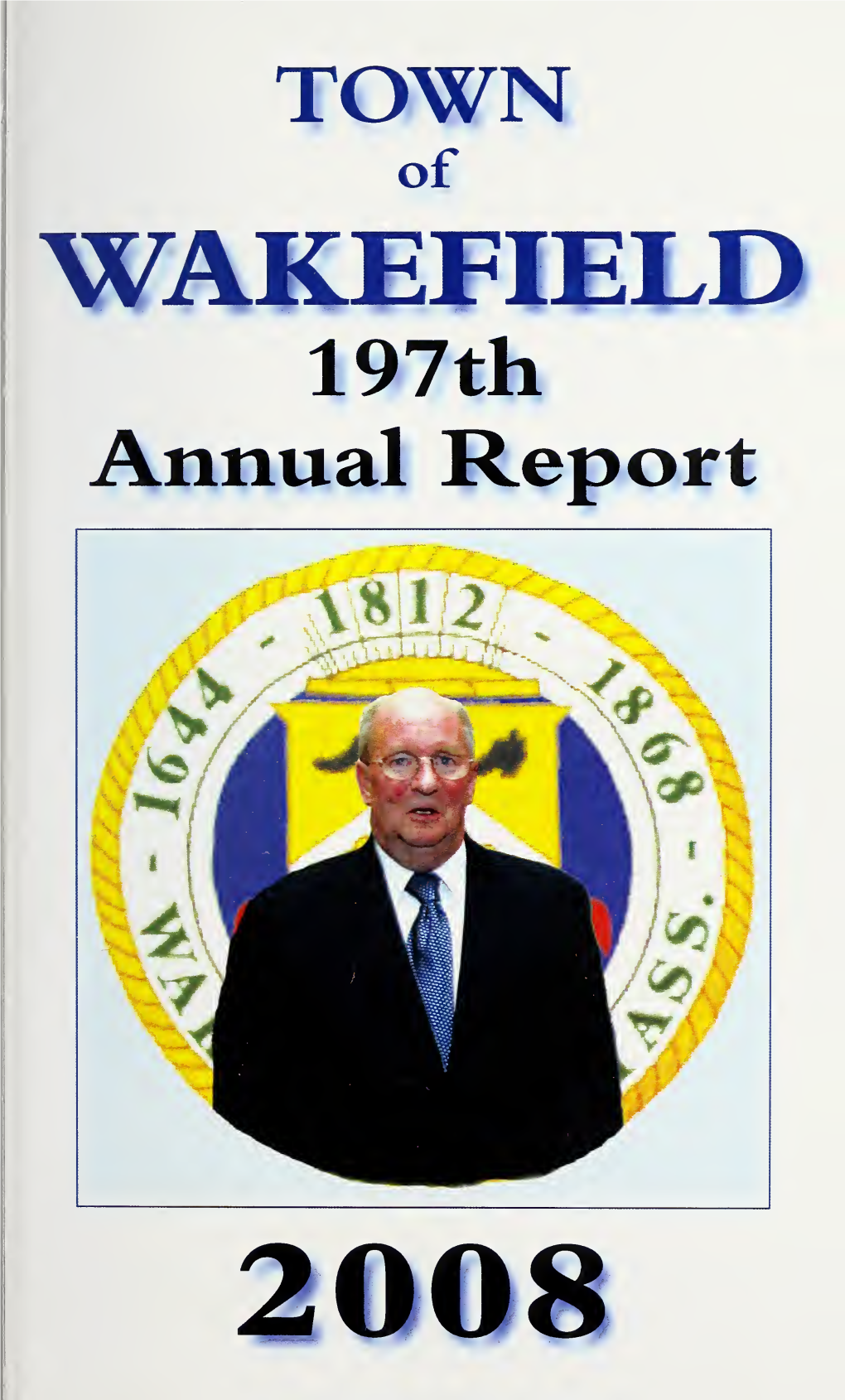 Annual Report of the Town Officers of Wakefield Massachusetts