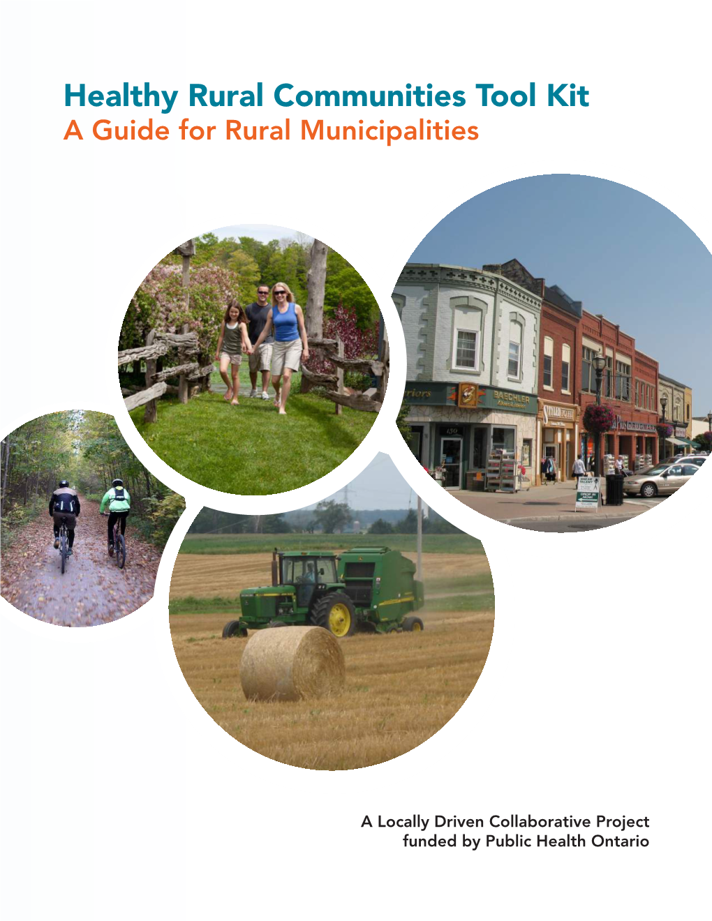 Healthy Rural Communities Tool Kit a Guide for Rural Municipalities
