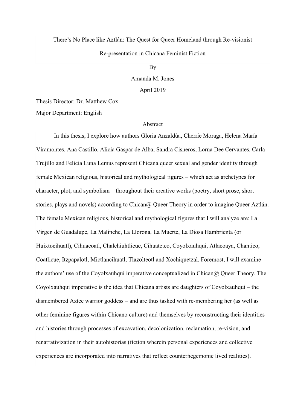 There's No Place Like Aztlán: the Quest for Queer Homeland Through Re-Visionist Re-Presentation in Chicana Feminist Fiction