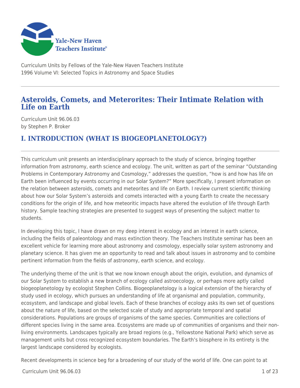 Asteroids, Comets, and Meterorites: Their Intimate Relation with Life on Earth