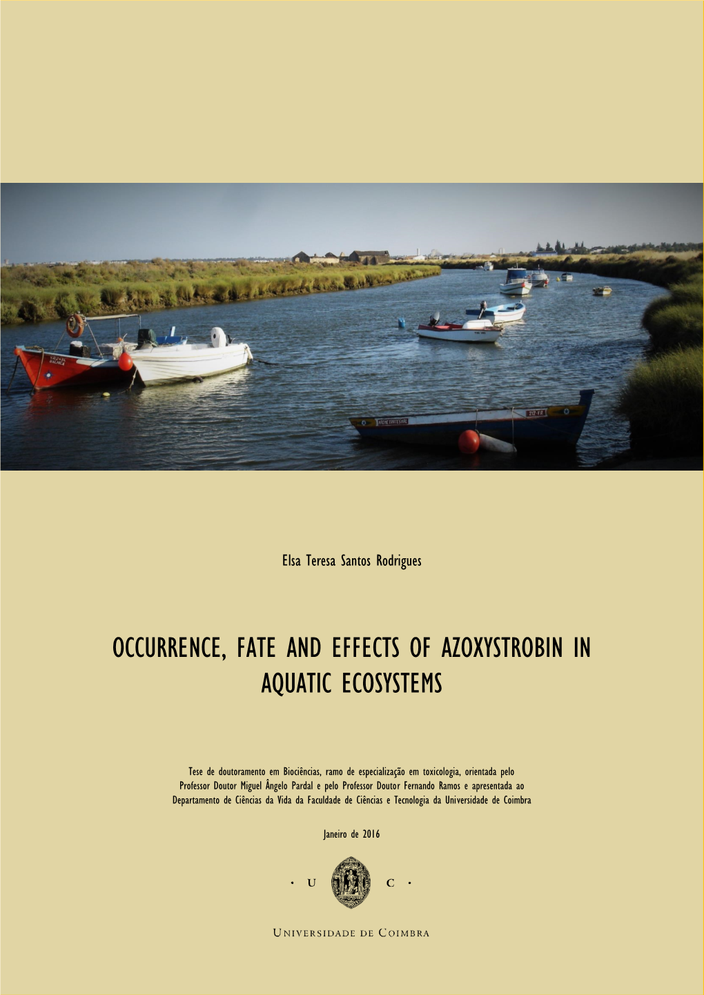 Occurrence, Fate and Effects of Azoxystrobin in Aquatic Ecosystems