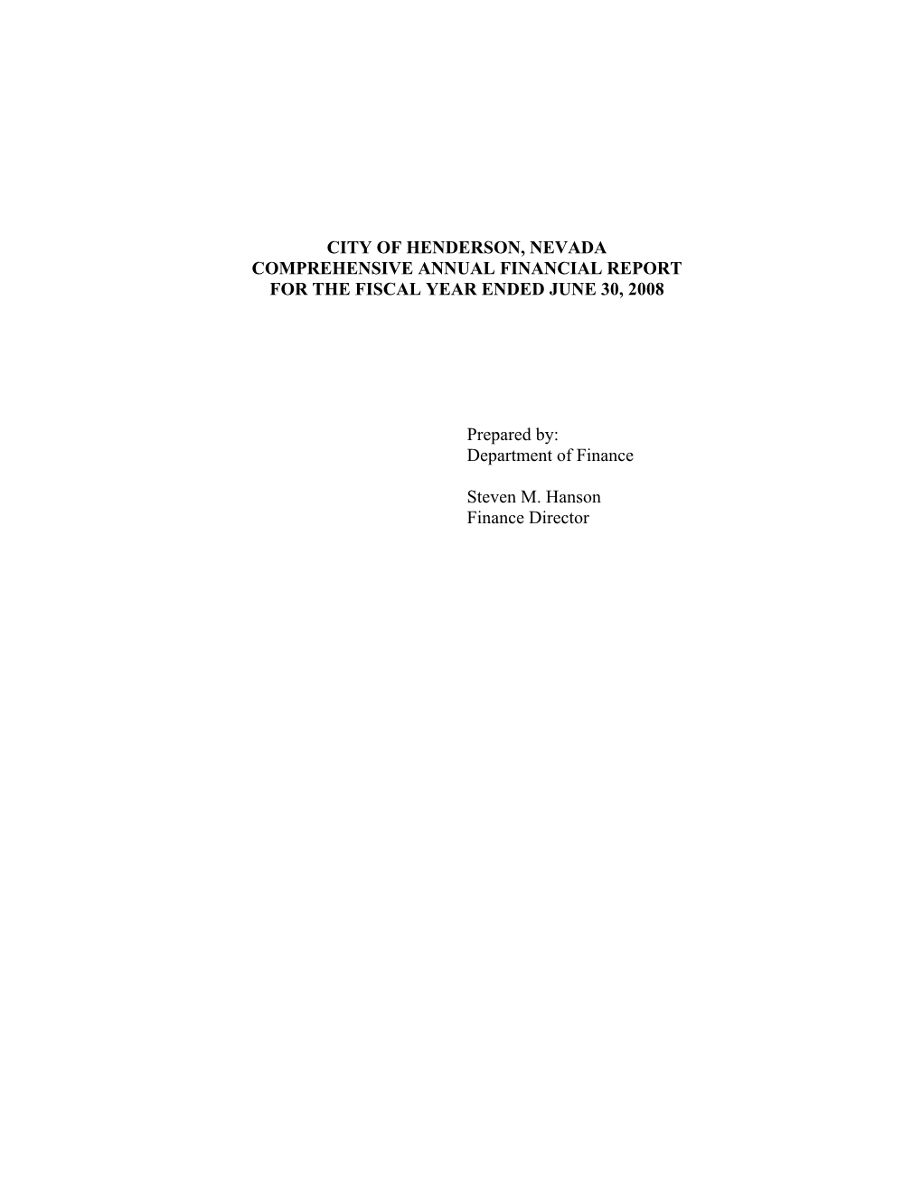 City of Henderson, Nevada Comprehensive Annual Financial Report for the Fiscal Year Ended June 30, 2008