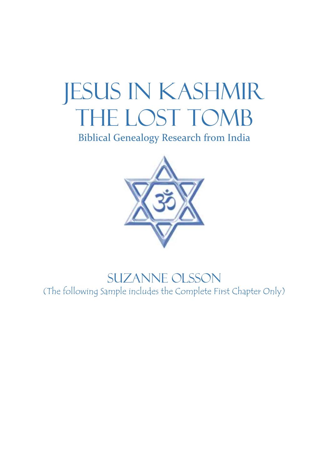 JESUS in KASHMIR the LOST TOMB Biblical Genealogy Research from India