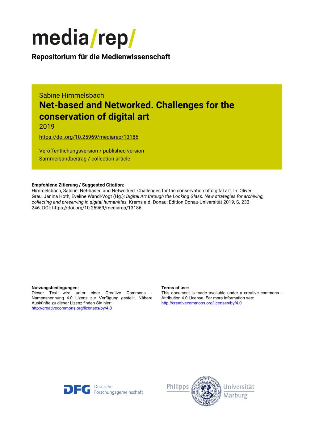 Net-Based and Networked. Challenges for the Conservation of Digital Art 2019