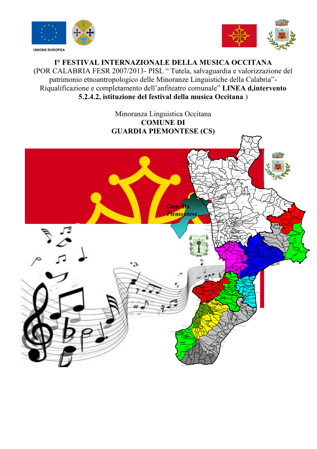 I° FESTIVAL INTERNAZIONALE DELLA MUSICA OCCITANA (POR CALABRIA FESR 2007/2013- PISL “ Tutela, Salvaguardia E Valorizzazione D