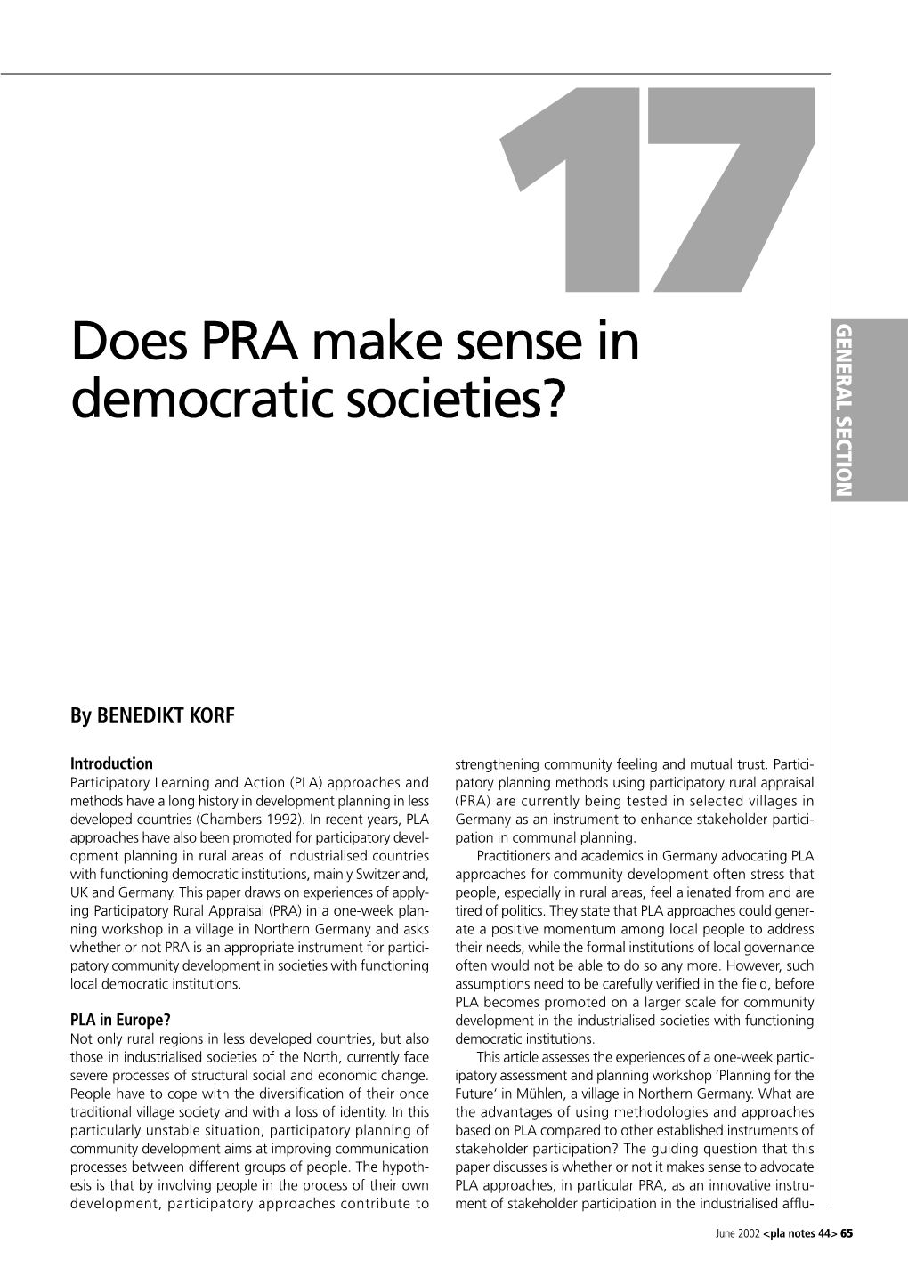 Does PRA Make Sense in Democratic Societies?