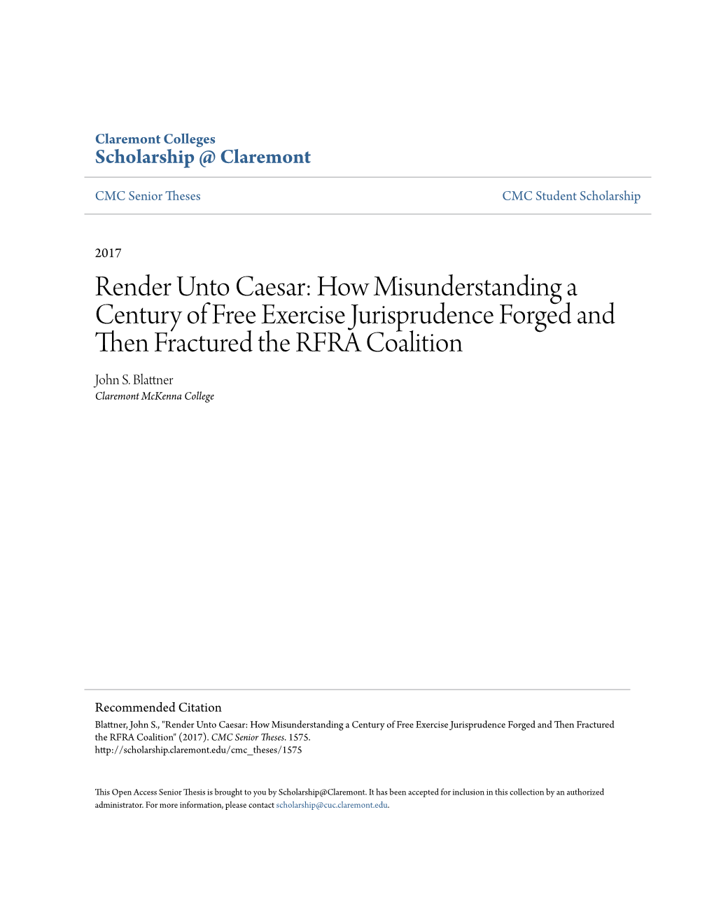 Render Unto Caesar: How Misunderstanding a Century of Free Exercise Jurisprudence Forged and Then Fractured the RFRA Oc Alition John S