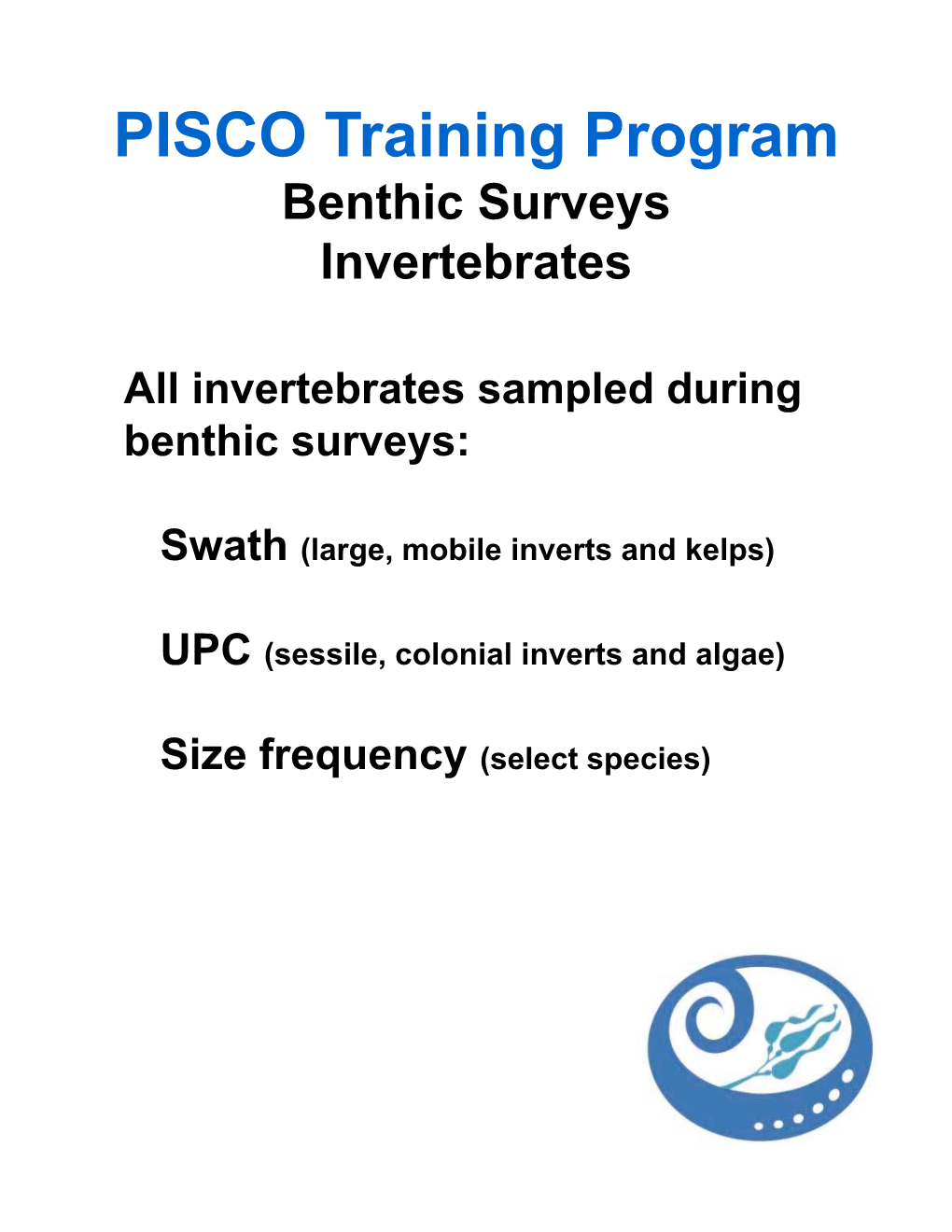 PISCO Training Program Benthic Surveys Invertebrates