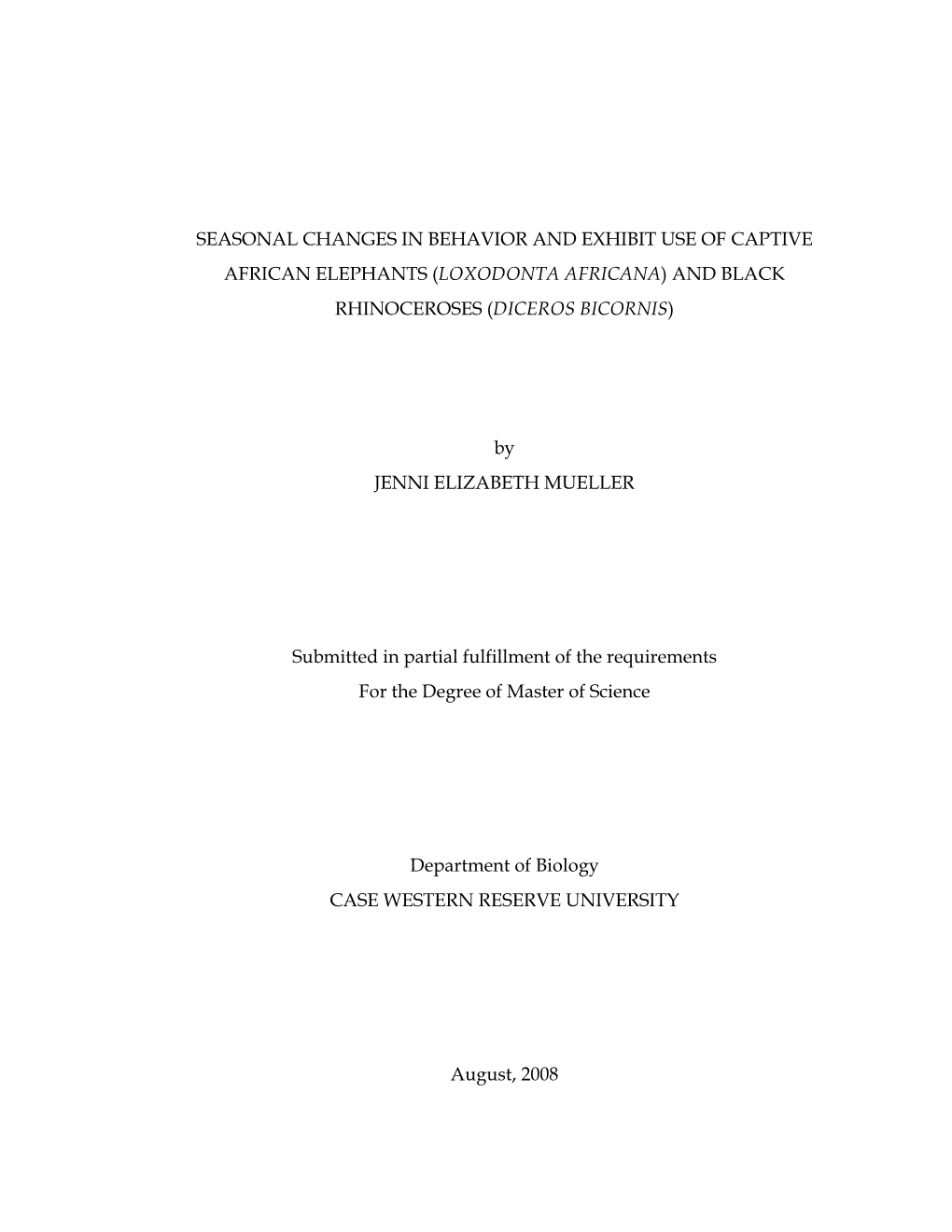 Seasonal Changes in Behavior and Exhibit Use of Captive African Elephants ( Loxodonta Africana ) and Black Rhinoceroses ( Diceros Bicornis )