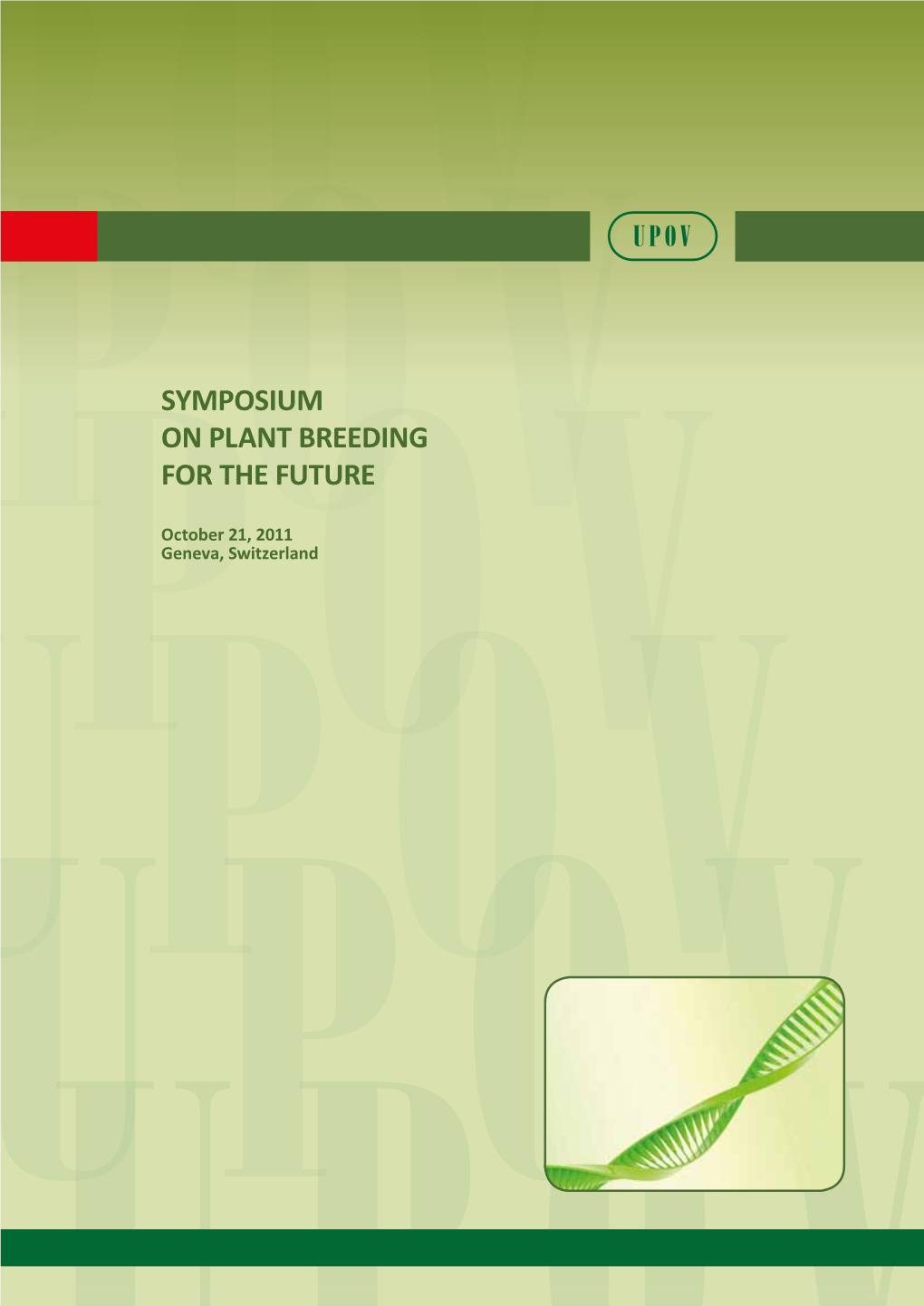 Symposium on Plant Breeding for the Future