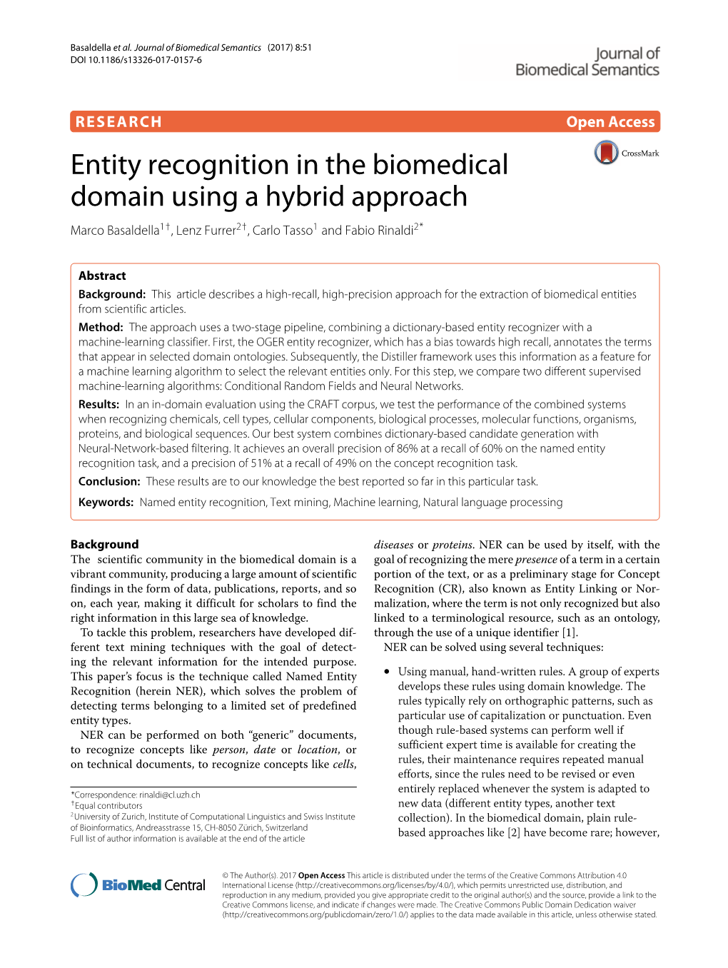 Entity Recognition in the Biomedical Domain Using a Hybrid Approach Marco Basaldella1†, Lenz Furrer2†, Carlo Tasso1 and Fabio Rinaldi2*
