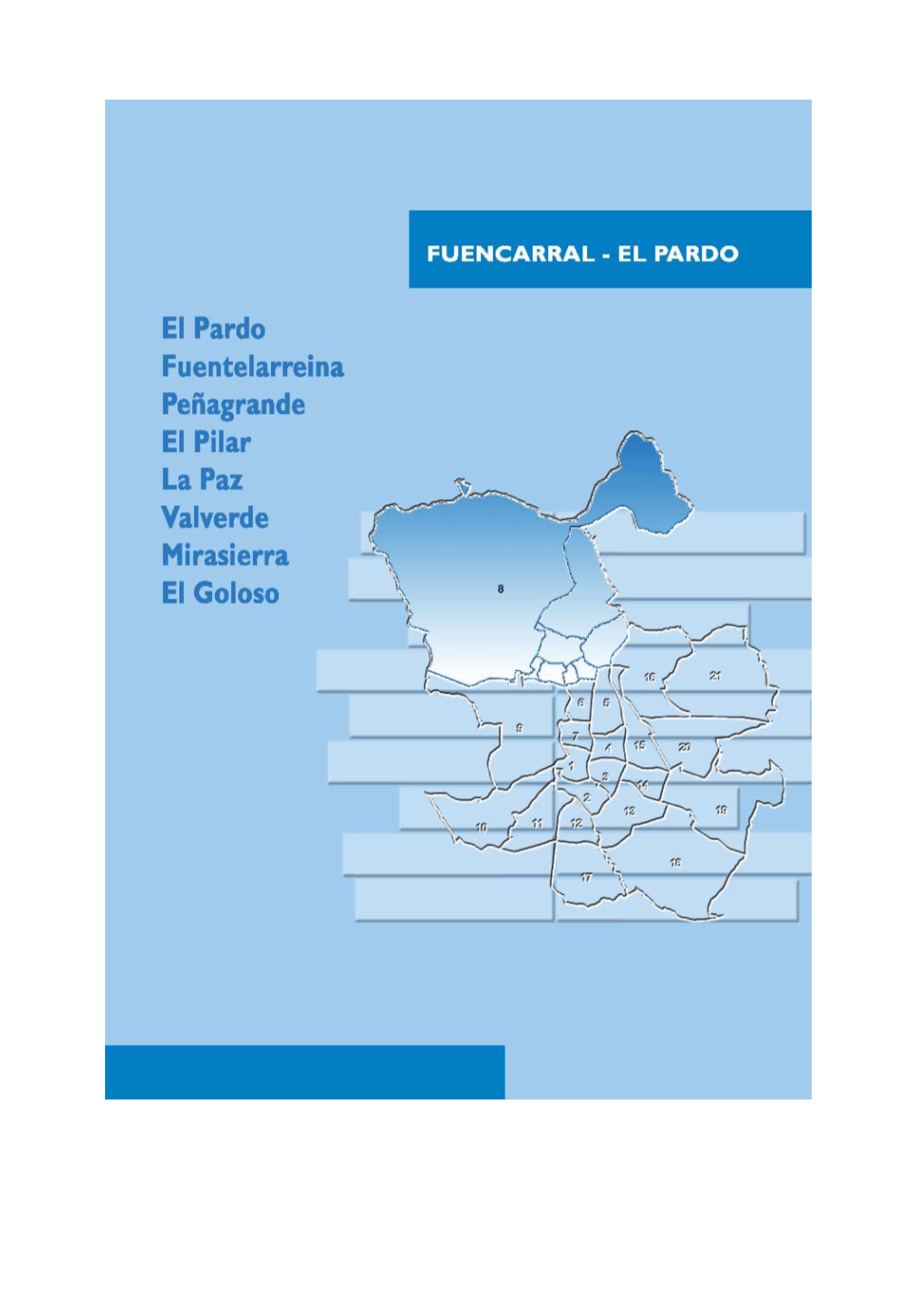 Distrito 08 - Fuencarral-El Pardo Ü