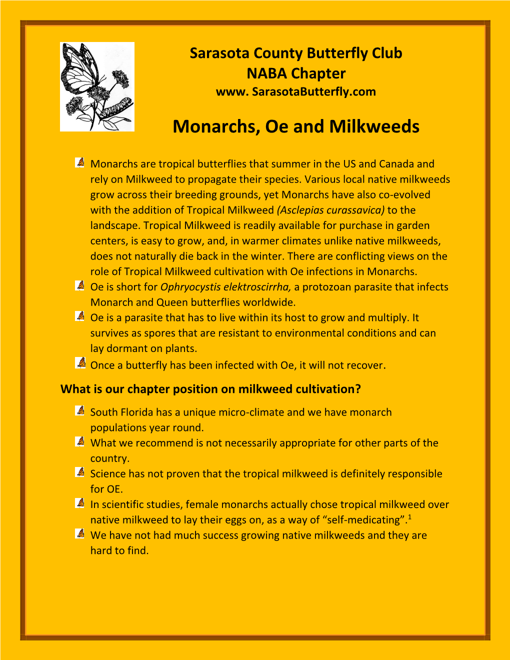 Monarchs, Oe and Milkweeds